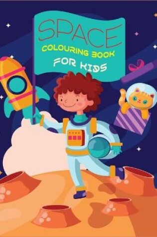 Cover of Space Colouring Book for Kids