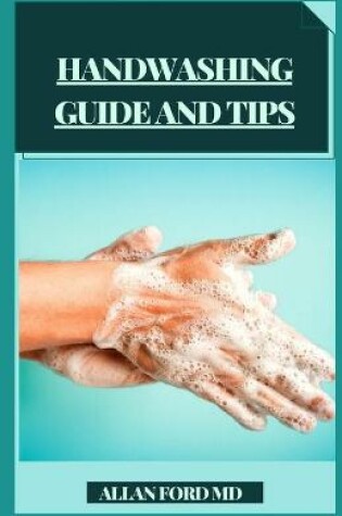 Cover of Handwashing Guide and Tips