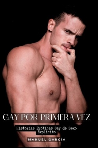 Cover of Gay por Primera Vez