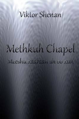 Book cover for Methkuh Chapel - Meeshu Xaaraan Ah Oo Xun