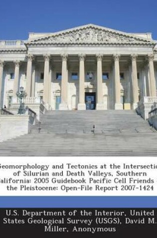 Cover of Geomorphology and Tectonics at the Intersection of Silurian and Death Valleys, Southern California