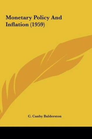 Cover of Monetary Policy and Inflation (1959)