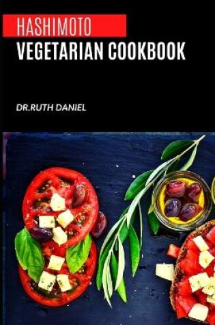 Cover of The Hashimoto Vegetarian Cookbook