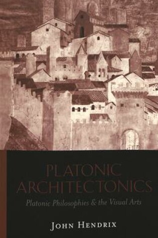 Cover of Platonic Architectonics