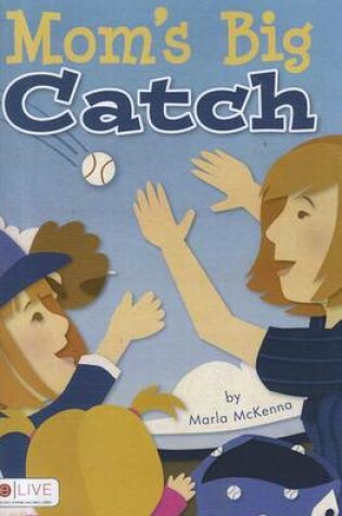 Cover of Mom's Big Catch