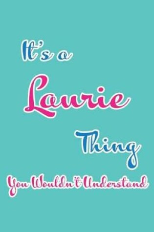 Cover of It's a Laurie Thing You Wouldn't Understand