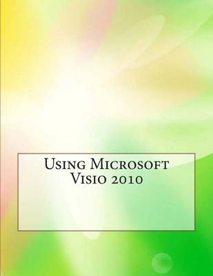 Book cover for Using Microsoft VISIO 2010