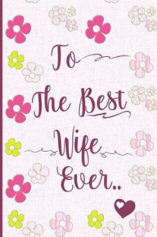 Cover of To the Best Wife Ever