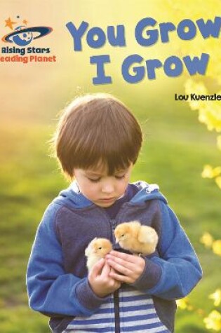 Cover of Reading Planet - You Grow, I Grow - Red A: Galaxy