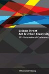 Book cover for Lisbon Street Art & Urban Creativity