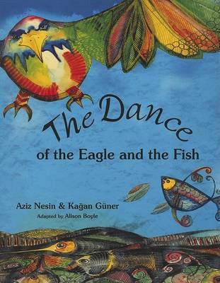 Book cover for The Dance of the Eagle and the Fish