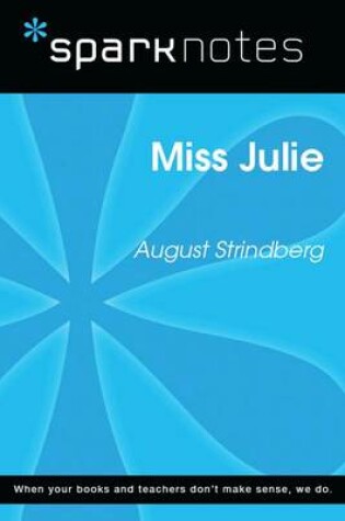 Cover of Miss Julie (Sparknotes Literature Guide)