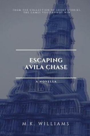 Cover of Escaping Avila Chase