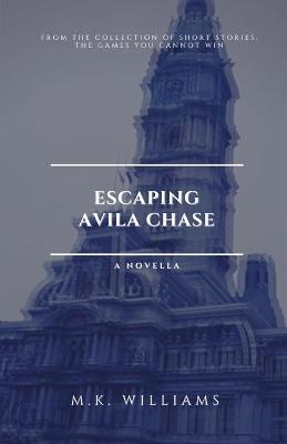 Book cover for Escaping Avila Chase