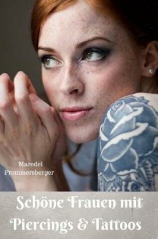 Cover of Schöne Frauen mit Piecings & Tattoos