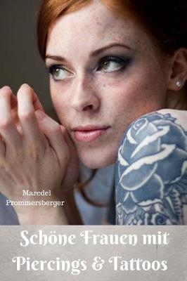 Book cover for Schöne Frauen mit Piecings & Tattoos