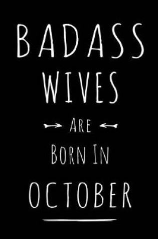 Cover of Badass Wives Are Born In October