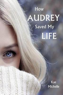 Book cover for How Audrey Saved My Life
