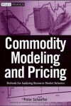 Book cover for Commodity Modeling and Pricing