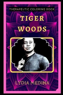 Cover of Tiger Woods Therapeutic Coloring Book