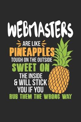 Book cover for Webmasters Are Like Pineapples. Tough On The Outside Sweet On The Inside