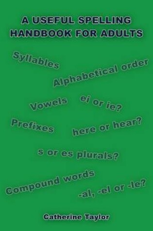 Cover of A Useful Spelling Handbook For Adults