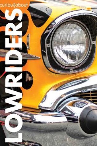 Cover of Curious about Lowriders