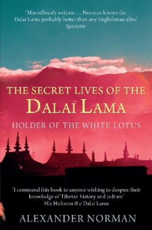 Cover of The Secret Lives Of The Dalai Lama