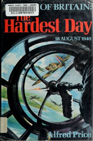 Book cover for The Hardest Day, 18 August 1940