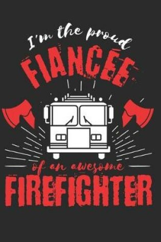 Cover of Proud Fiancee of an Awesome Firefighter