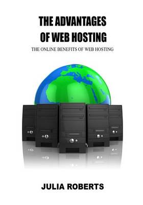 Book cover for The Advantages of Web Hosting