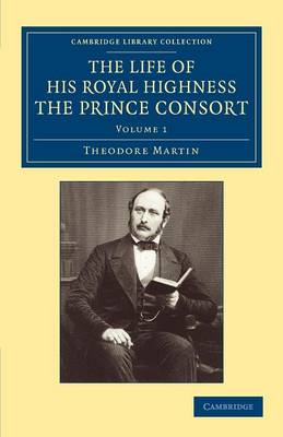 Book cover for The Life of His Royal Highness the Prince Consort