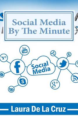 Book cover for Social Media By The Minute