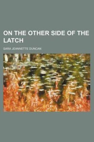 Cover of On the Other Side of the Latch