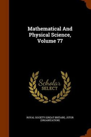 Cover of Mathematical and Physical Science, Volume 77