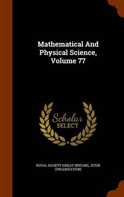 Book cover for Mathematical and Physical Science, Volume 77