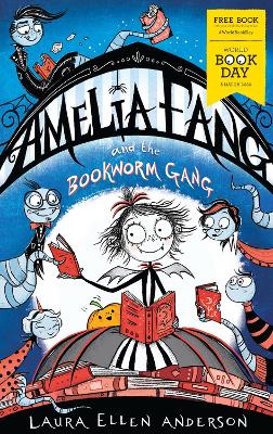 Book cover for Amelia Fang and the Bookworm Gang – World Book Day 2020