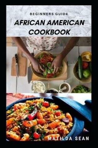 Cover of Beginners Guide African American Cookbook