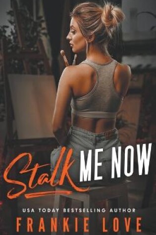 Cover of Stalk Me Now