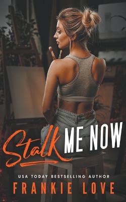 Book cover for Stalk Me Now