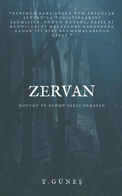 Book cover for Zervan - Doğumu ve �l�m� Belli Olmayan