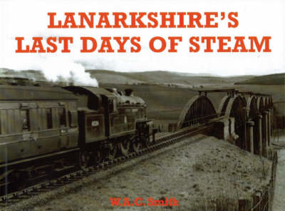 Book cover for Lanarkshire's Last Days of Steam