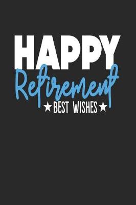 Book cover for Happy Retirement Best Wishes