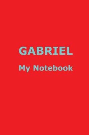 Cover of GABRIEL My Notebook