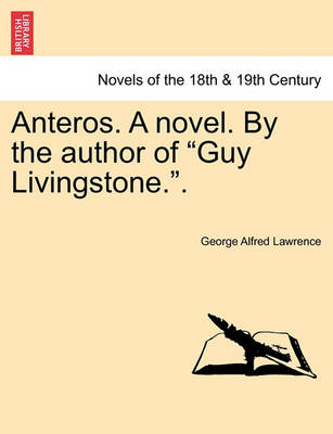 Book cover for Anteros. a Novel. by the Author of Guy Livingstone..