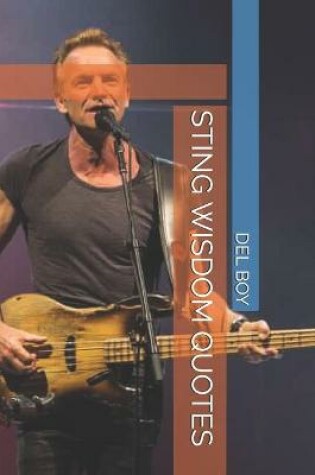 Cover of Sting Wisdom Quotes