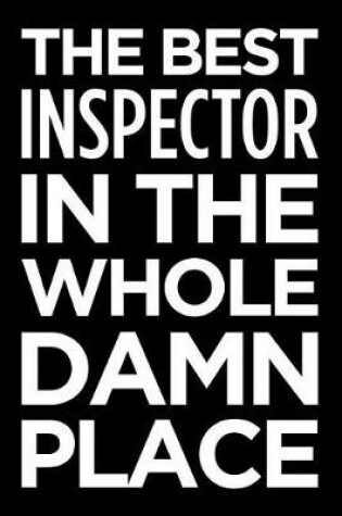 Cover of The Best Inspector in the Whole Damn Place