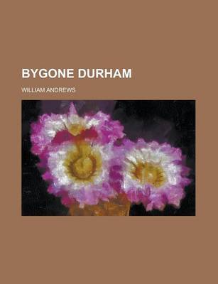 Book cover for Bygone Durham