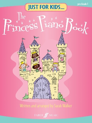 Cover of Just For Kids... The Princess Piano Book