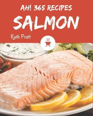 Book cover for Ah! 365 Salmon Recipes